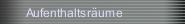 Aufenthaltsr&auml;ume